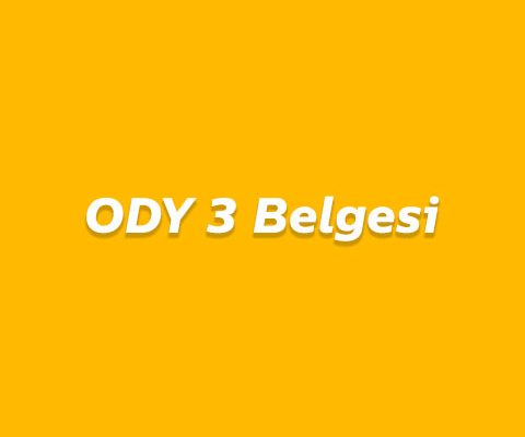 ODY 3 Belgesi